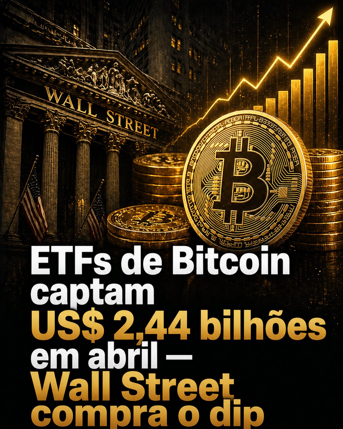 ETFs de Bitcoin captam US$ 2,44 bilhões em abril — melhor mês desde o recorde de US$ 126 mil
