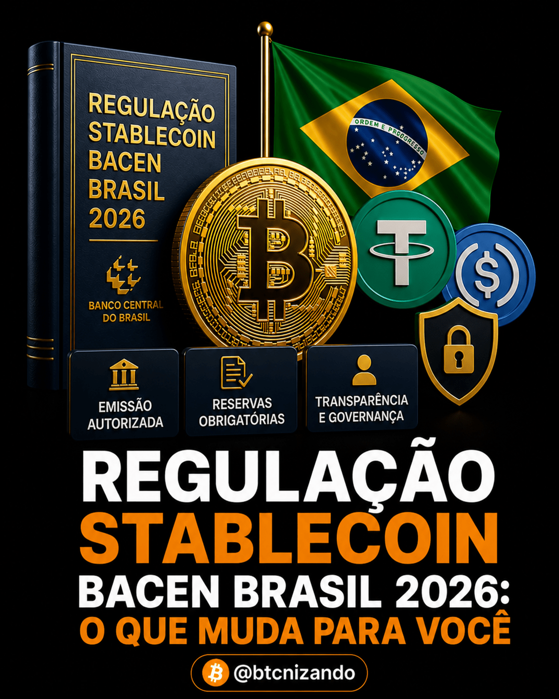 Regulação Stablecoin Bacen Brasil 2026: o que muda para você