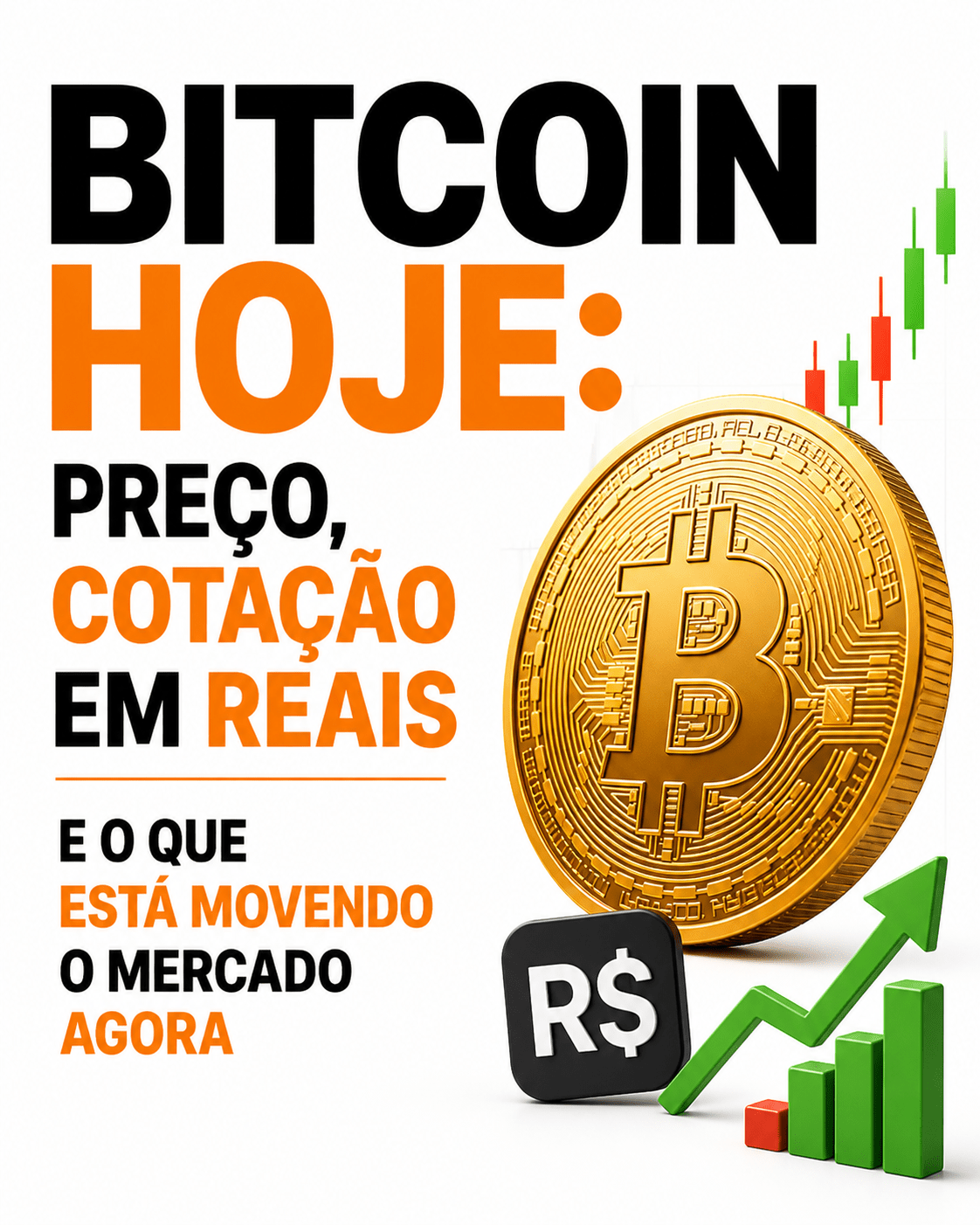 Bitcoin hoje: preço, cotação em reais e o que está movendo o mercado agora