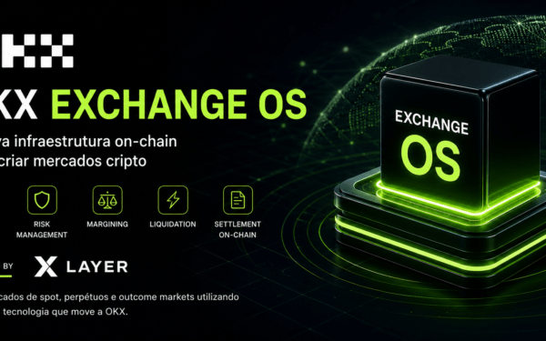 OKX lança Exchange OS para criar mercados cripto totalmente on-chain