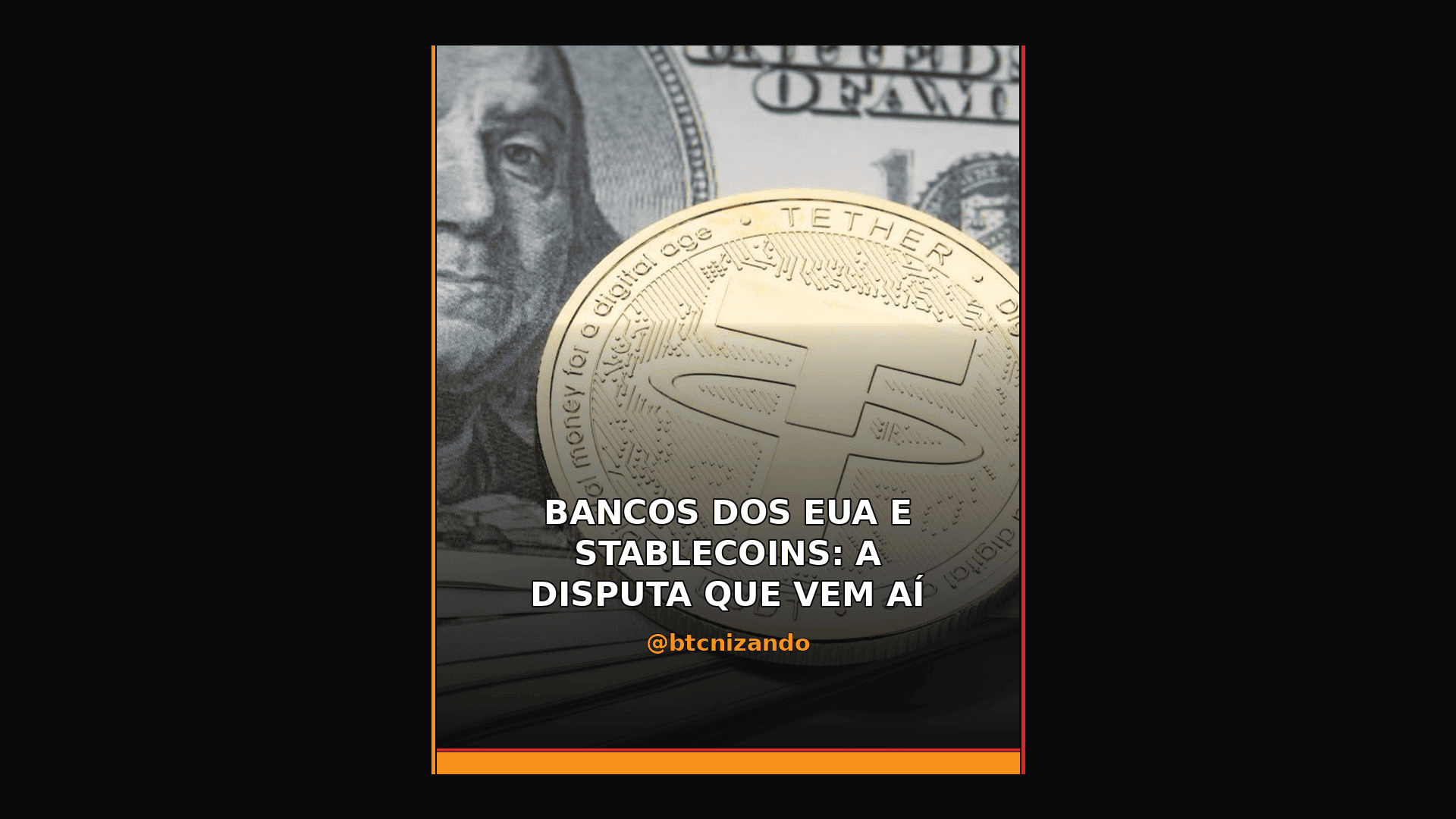 Bancos dos EUA e stablecoins: a disputa que vem ai