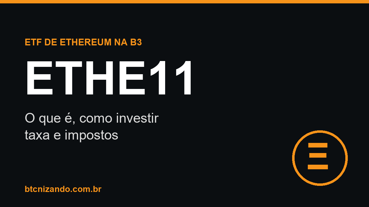 ETHE11: o que é o ETF de Ethereum da B3 e como investir