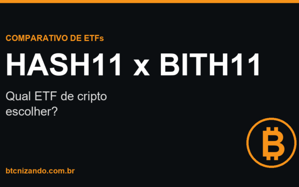 HASH11 x BITH11: qual ETF de cripto escolher?